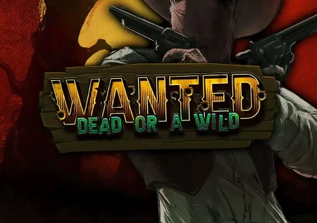 Wanted: Dead or a Wild
