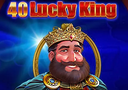 40 Lucky King